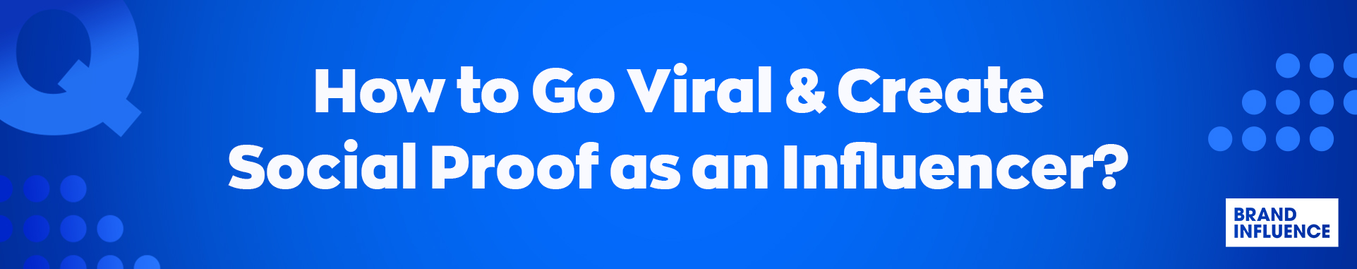 How To Go Viral